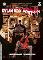 Image of DYLAN DOG. BATMAN. L'OMBRA DEL PIPISTRELLO