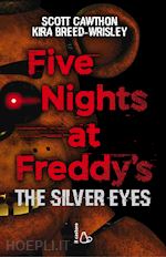 Image of FIVE NIGHTS AT FREDDY'S. THE SILVER EYES. VOL. 1