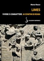 Image of LIMES. VIVERE E COMBATTERE AI CONFINI DI ROMA
