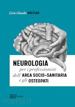 Image of NEUROLOGIA PER I PROFESSIONISTI DELL'AREA SOCIO-SANITARIA E GLI OSTEOPATI