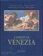 gentili a.-romanelli g.-nepi_scire' giovanna - i dipinti di venezia