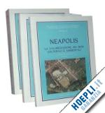 furnari e. - neapolis vol. 1,2,3. progetto sistema per la valorizzazione integrale delle risorse ambientali e artistiche dell'area vesuviana.