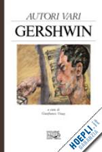 vinay g. (curatore) - gershwin