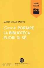 Image of COME PORTARE LA BIBLIOTECA FUORI DI SE'