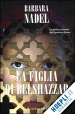 nadel barbara - la figlia di belshazzar
