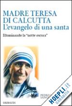 arribas sanchez pedro - madre teresa di calcutta. l'evangelo di una santa