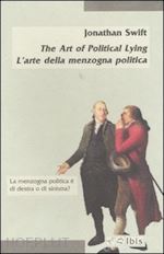 Image of L'ART OF POLITICAL LYING (THE) ARTE DELLA MENZOGNA POLITICA