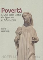 Image of POVERTA'. L'ARCA DELLE VIRTU' DA AGOSTINO AL XXI SECOLO