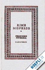 petrarca francesco - rime disperse o a lui attribuite (rist. anast. 1909)