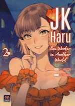 Image of JK HARU. SEX WORKER IN ANOTHER WORLD. VOL. 2
