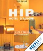 ypma herbert - hip hotel d'autore nice price