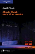 Image of ALBERTO MANZI: STORIA DI UN MAESTRO