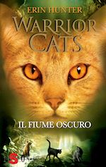 Image of IL FIUME OSCURO. WARRIOR CATS