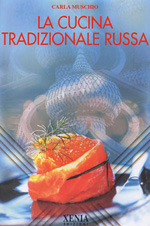 muschio carla - la cucina tradizionale russa