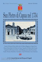 bascetta arturo; del bufalo bruno - san pietro di capua nel 1754. catasto onciario di san pietro a corpo di santa maria maggiore, oggi santa maria capua vetere. vol. 2