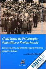 blandino giorgio - cent'anni di psicologia scientifica e professionale.