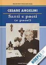 angelini cesare - santi e poeti (e paesi)