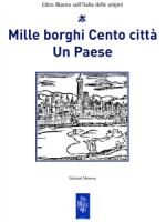 vittorio emiliani;  pino coscetta and mario sanfilippo - mille borghi cento città un paese