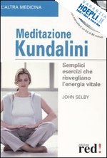 selby john - meditazione kundalini (libro + cd-audio)