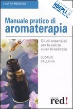 dalla via gudrun - manuale pratico di aromaterapia