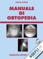 guido giulio - manuale di ortopedia