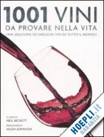 beckett n. (curatore) - 1001 vini da provare nella vita. una selezione dei migliori vini da tutto il mon
