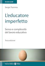 Image of L'EDUCATORE IMPERFETTO. SENSO E COMPLESSITA' DEL LAVORO EDUCATIVO
