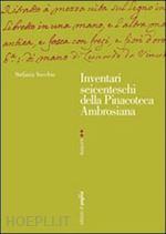 vecchio stefania - inventari seicenteschi della pinacoteca ambrosiana