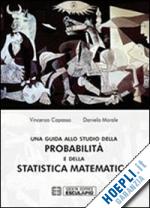 Image of UNA GUIDA ALLO STUDIO DELLA PROBABILITA' E DELLA STATISTICA MATEMATICA
