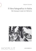 Image of LIBRO FOTOGRAFICO IN ITALIA. DAL DOPOGUERRA AGLI ANNI SETTANTA