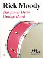 moody rick - the james dean garage band