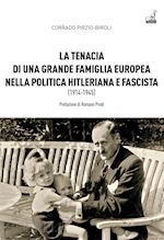 Image of TENACIA DI UNA GRANDE FAMIGLIA NELLA POLITICA HITLERIANA E FASCISTA (1914-1945)