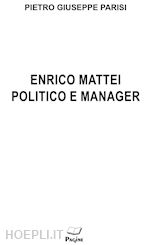 Image of ENRICO MATTEI POLITICO E MANAGER