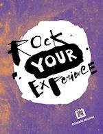 Image of ROCK YOUR EXPERIENCE