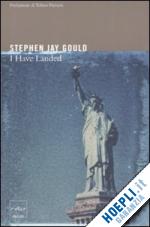 gould stephen jay; pievani t. (curatore) - i have landed