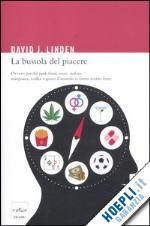 linden david j. - la bussola del piacere