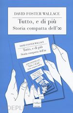 Image of TUTTO, E DI PIU'. STORIA COMPATTA DELL'INFINITO