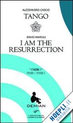 cascio alessandro; marsili david - demian. stagione 1. episodio 1­episodio 2: tango­i am the resurrection
