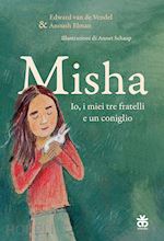 Image of MISHA. IO, I MIEI TRE FRATELLI E UN CONIGLIO