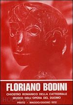 de micheli m.(curatore) - sculture di floriano bodini 1958-1972