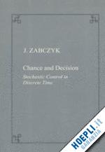 zabczyk jerzy - chance and decision. stochastic control in discrete time