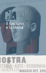 Image of IL FASCISMO E LA STORIA