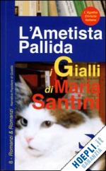 santini maria - l'ametista pallida