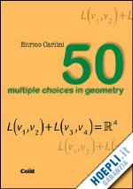 carlini enrico - 50 multiple choices in geometry