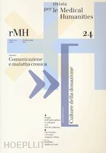  - rivista per le medical humanities. vol. 24: comunicazione e malattia cronica.