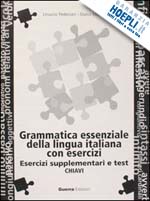 pederzani linuccio-mezzadri marco - grammatica essenziale della lingua italiana esercizi supplementari - soluzionari