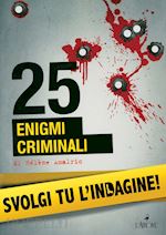 amalric hélène - 25 enigmi criminali
