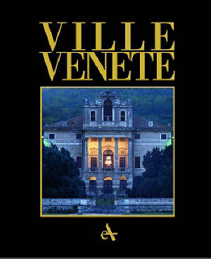 monicelli francesco; gerolimetto cesare - ville venete. the villa civilization in the mainland dominion. ediz. illustrata