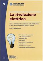 lazzarin renato (curatore) - la rivoluzione elettrica