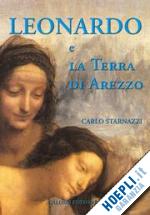 Leonardo E La Terra Di Arezzo Starnazzi Carlo Libro Calosci 01 2005 HOEPLI.it